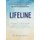 Lifeline - A Parent's Guide to Coping with a Child's Serious or Life-Threatening Medical Issue (Paperback): Dr Denise...