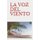 La Voz del Viento - (poesia) (Spanish, Paperback): Fernando Jimenez H.-Pinzon