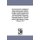 The Parent'S Guide - Containing the Diseases of infancy and Childhood and their Homoeopathic Treatment. to Which is Added...