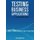 Testing Business Applications... in a non perfect world (Paperback): Rene Eduardo Rojas