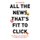 All the News That's Fit to Click - How Metrics Are Transforming the Work of Journalists (Hardcover): Caitlin Petre