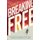 Breaking Free (Paperback): Denis C. Hickey