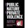 The Public Nature of Private Violence - Women and the Discovery of Abuse (Paperback, New): Martha Albertson Fineman