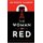 The Woman in Red - classic crime fiction by Lucy Malleson, writing as Anthony Gilbert (Paperback): Anthony Gilbert