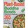 Plant-Based Buddha Bowls Cookbook for Beginners - 365-Day Easy, Gluten-Free, Oil-Free Recipes for Nutritionally Balanced, One-...