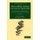 The Fossil Flora of Great Britain - Or, Figures and Descriptions of the Vegetable Remains Found in a Fossil State in this...