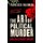 The Art of Political Murder - Who Killed Bishop  Gerardi? (Paperback, Main): Francisco Goldman