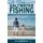 Saltwater Fishing Essentials - A Waterproof Folding Guide to Gear, Techniques & Useful Tips (Pamphlet): James Kavanagh,...