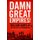 Damn Great Empires! - William James and the Politics of Pragmatism (Paperback): Alexander Livingston