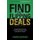 Find the Flipping Deals - The Money-Making Strategies Successful Real Estate Investors Don't Want You to Know (Paperback):...