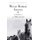 Wild Horse Annie and the Last of the Mustangs - The Life of Velma Johnston (Paperback): David Cruise, Alison Griffiths