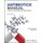 Antibiotics Manual - A guide to commonly used Antimicrobials 2e (Paperback): D. Schlossberg