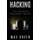 Hacking - The Ultimate Beginners Guide (Paperback): Max Green