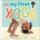 My First Yoga - Fun and Simple Yoga Poses for Babies and Toddlers (Board book): Dk