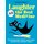 Laughter Is the Best Medicine: All Time Favorites - The Funniest Jokes, Stories, and Cartoons from 100 Years of Reader's...