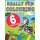Really Fun Colouring Book For 6 Year Olds - Fun & creative colouring for six year old children (Paperback): Mickey Macintyre