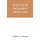 The Lundy family and their descendants of whatsoever surname - with a biographical sketch of Benjamin Lundy (Paperback):...