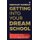 Getting into your dream school - The complete guide to crushing your high school or college Skype interview (Paperback):...
