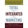 Total Integrated Marketing - Breaking the Bounds of the Function (Paperback): James M. Hulbert, Noel Capon, Nigel F. Piercy