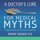 A Doctor's Cure for Medical Myths - 50 Teaspoons of Truth to Remedy Medical Misinformation (Paperback): Dominic Gaziano
