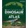 Dinosaur and Other Prehistoric Creatures Atlas - The Prehistoric World as You've Never Seen It Before (Hardcover): Dk