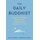 The Daily Buddhist - 366 Days of Wisdom for Happiness, Inner Freedom and Mindful Living (Hardcover): Pema Sherpa, Brendan Barca
