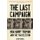 The Last Campaign - How Harry Truman Won the 1948 Election (Paperback): Zachary Karabell