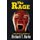 The Rage (Paperback): Richard T Burke