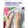 First Time Embroidery and Cross-Stitch, Volume 10 - The Absolute Beginner's Guide - Learn By Doing * Step-by-Step Basics +...