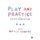 Play and Practice in the Early Years Foundation Stage (Paperback): Natalie Canning