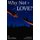 Why Not LOVE? (Paperback): Ken Heitz