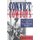 Convict Cowboys Volume 10 - The Untold History of the Texas Prison Rodeo (Paperback): Mitchel P. Roth