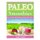 Paleo Smoothies - Out of this World Smoothies for You! (Paperback): Tammy Lambert