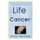 Life After Cancer - Coping with a Cancer Verdict (Paperback): Eliezer Benaroya