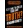 Is It Time To Create Your Own TRUTH? - Turn Your Intentions Into Accomplishments (Paperback): Benjamin Bonetti