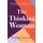 The Thinking Woman (Paperback): Julienne Van Loon