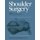 Shoulder Surgery (Paperback, Softcover reprint of the original 1st ed. 1982): I. Bayley
