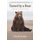 Tamed By A Bear - Coming Home to Nature-Spirit-Self (Paperback): Priscilla Stuckey