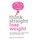 Think Straight, Lose Weight - The revolutionary way to regain control and create the body you love (Paperback): David Godfrey