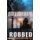 Unraveled-Rewoven - Book 1 ROBBED-Innocence Stolen (Paperback): Sondra Umberger