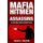Mafia Hitmen And Assassins - The True Crime Stories of Contract Killers (Paperback): Daniel Brand
