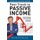 Fast Track to Passive Income - The indispensable guide to building a secure passive income for retirement (Paperback): Ron...