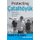 Protecting Catalhoeyuk - Memoir of an Archaeological Site Guard (Paperback): Sadrettin Dural