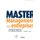 Master Management des entreprises - L'essentiel de la gestion par les meilleurs professeurs. (French, Paperback): Stephane...