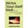 Write Your Self Well ... Journal Your Self to Health (Paperback): Ina Albert, Zoe Keithley