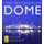 The Millennium Dome - The Official Book of the Dome (Hardcover): Elizabeth Wilhide