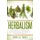 Herbalism - Principles, Fundamentals, and Spirituality of Herbs as Healing Remedies (Paperback): Ornella Tansy