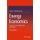 Energy Economics - Concepts, Issues, Markets and Governance (Paperback, 2nd ed. 2019): Subhes C. Bhattacharyya