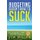 Budgeting Doesn't Have to Suck - For Young Adults Who Want More Money (Paperback): Jim Miller