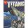 El Hundimiento del Titanic (Spanish, Paperback): Matt Doeden